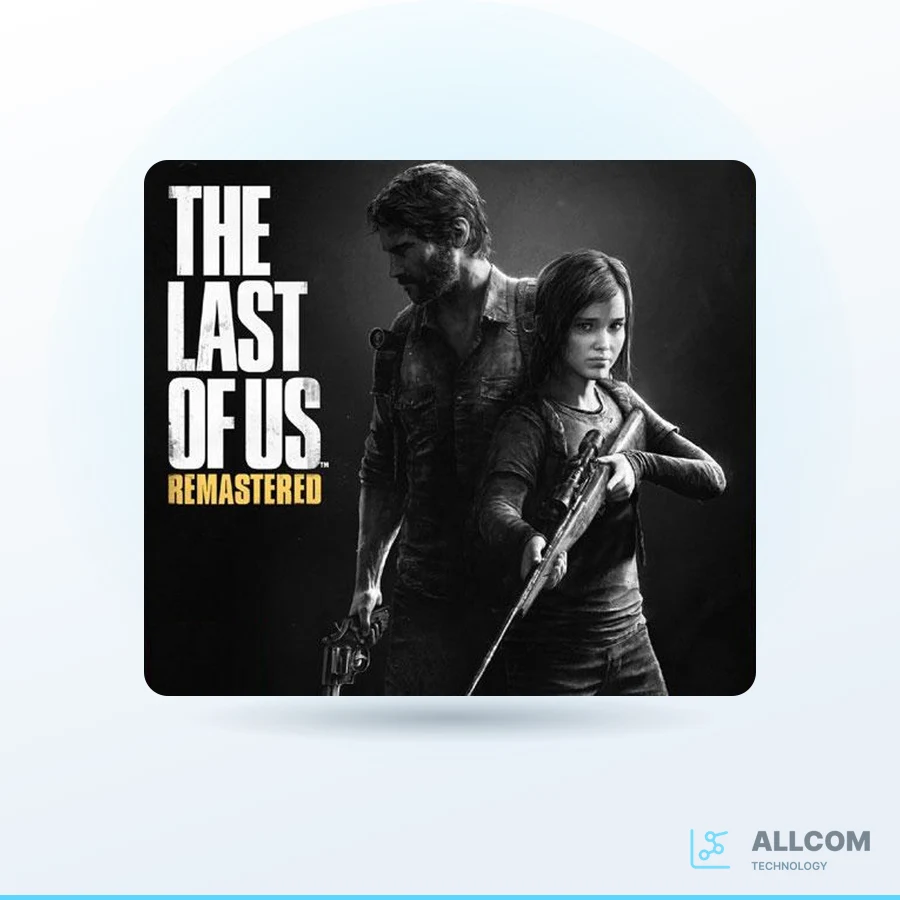 لعبة The Last of Us Remastered PS4